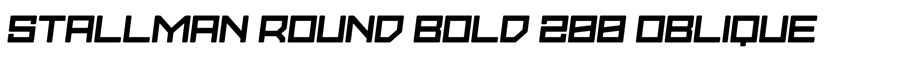 Stallman Round Bold 200 Oblique